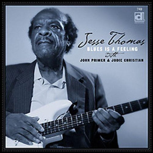 Jesse Thomas - Blues Is a Feeling Music CD