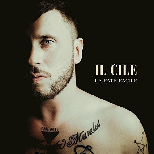 Il Cile - La Fate Facile Music CD