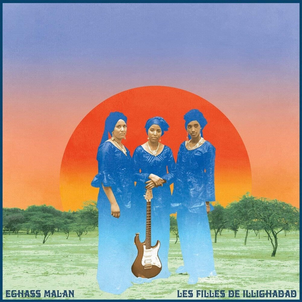 Les Filles De Illighadad - Eghass Malan Music CD