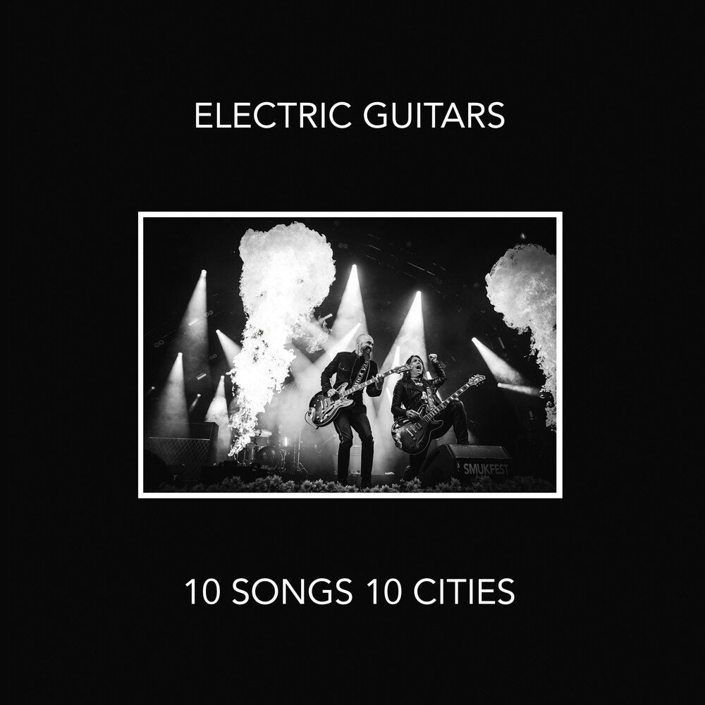 Electric Guitars - 10 Songs 10 Cities Music CD