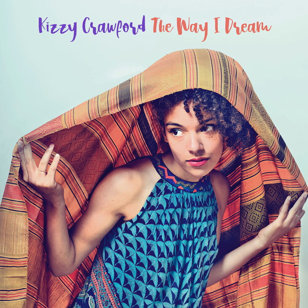 Kizzy Crawford - The Way I Dream Music CD