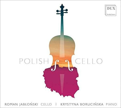 Chopin / Jablonski / Borucinska - Polish Cello Music CD