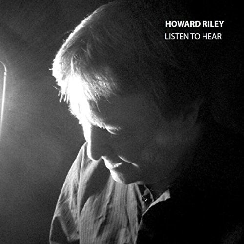 Howard Riley - Listen To Hear Music CD