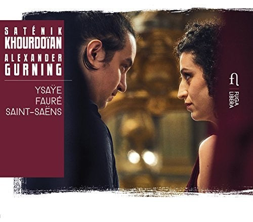 Faure / Khourdoian / Gurning - Khourdoian & Gurning Play Ysaye Music CD