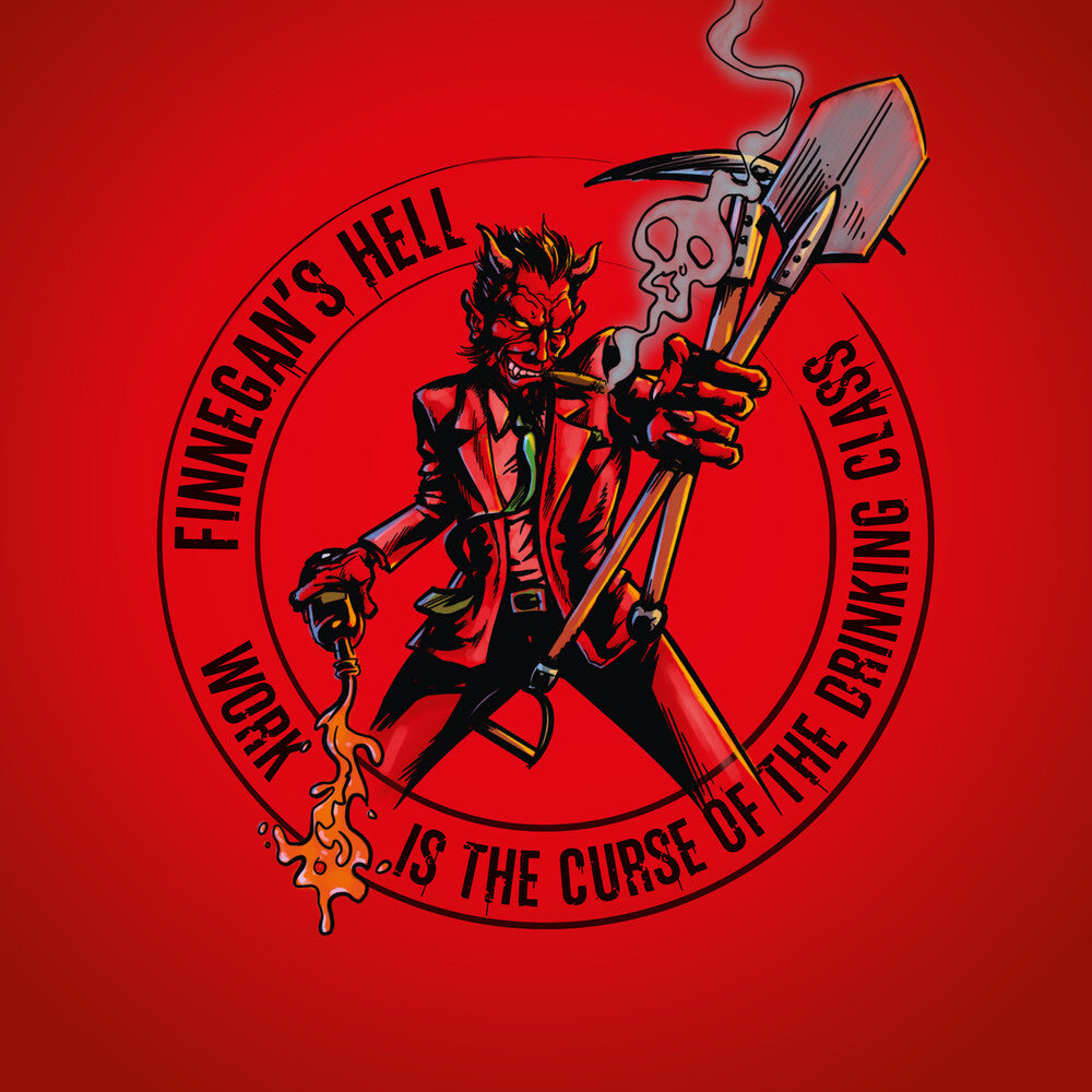 Finnegans Hell - Work Is The Curse Of The Drinking Class Music CD