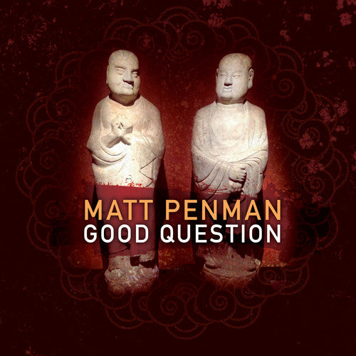 Matt Penman - Good Question Music CD