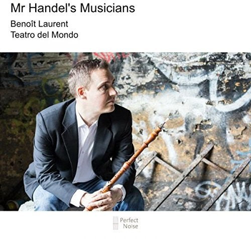 Laurent - Mr Handel's Musicians Music CD