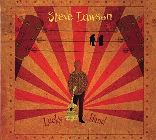 Steve Dawson - Lucky Hand Music CD