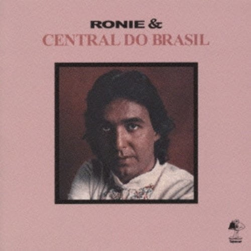 Ronie & Central Do Brasil - Ronie & Central Do Brasil Music CD