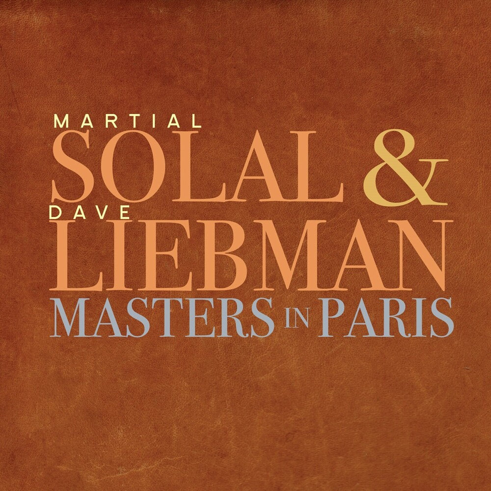 Martial Solal / Liebman,Dave - Masters In Paris Music CD