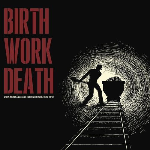 Birth Work Death / Various - Birth Work Death (Various Artists) Music CD