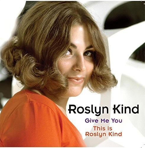 Roslyn Kind - Give Me You Music CD