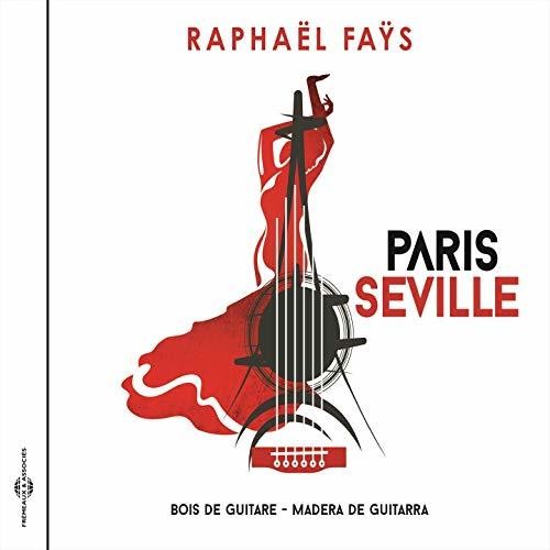 Raphael Fays - Paris Seville Music CD