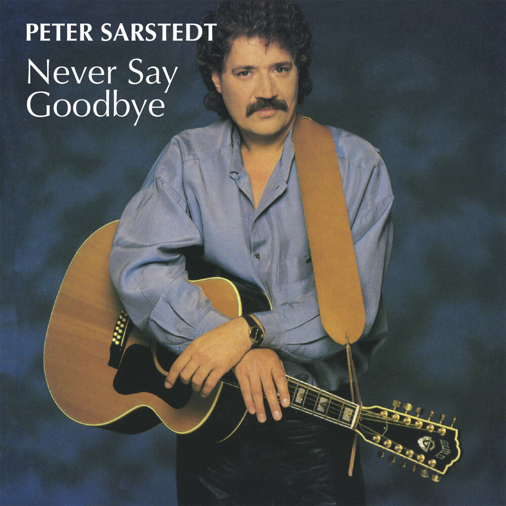 Peter Sarstedt - Never Say Goodbye Music CD