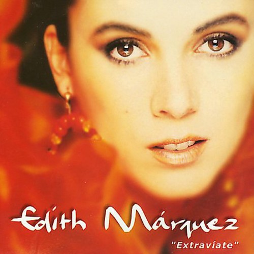 Edith Marquez - Extraviate Music CD