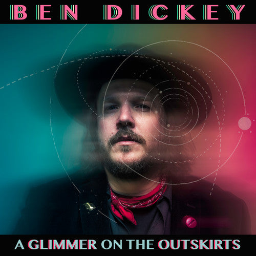 Ben Dickey - Glimmer On The Outskirts Music CD