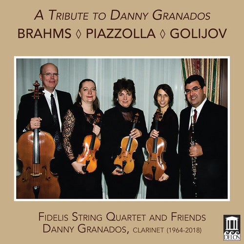 Brahms / Fidelis String Quartet / Zinger - Tribute to Danny Granados Music CD
