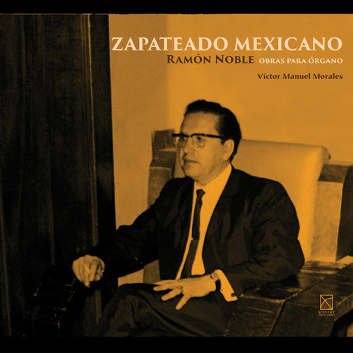Noble / Morales - Zapateado Mexicano Music CD