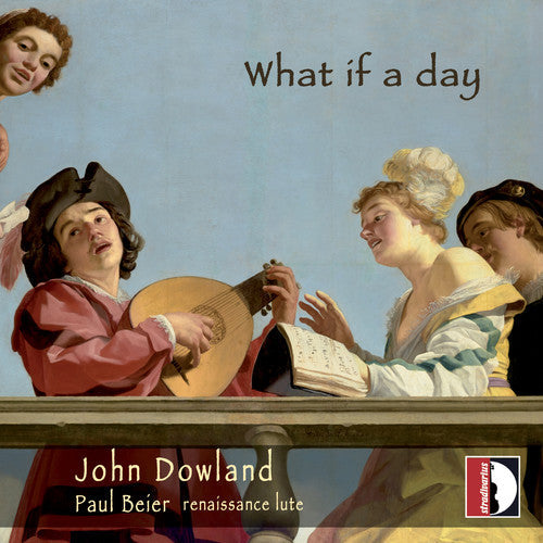 Dowland / Beier - What If a Day Music CD