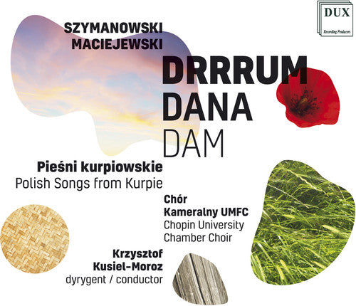 Maciejewski / Chopin University Chamber Choir - Drrrum Dana Dam Music CD