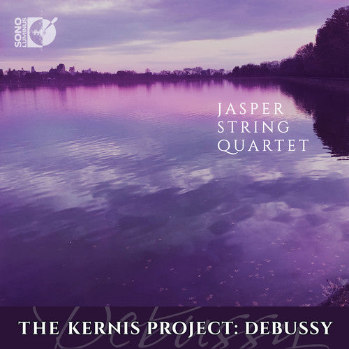 Debussy / Jasper String Quartet - Kernis Project Music CD