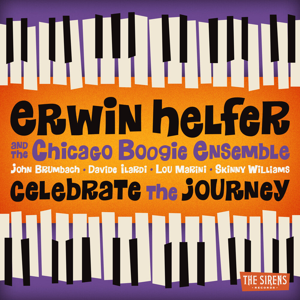Erwin Helfer / Chicago Boogie Ensemble - Celebrate The Journey Music CD