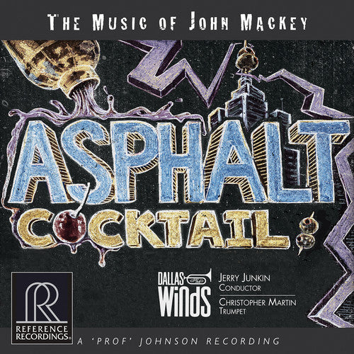 Mackey / Dallas Winds / Junkin - Asphalt Cocktail Music CD