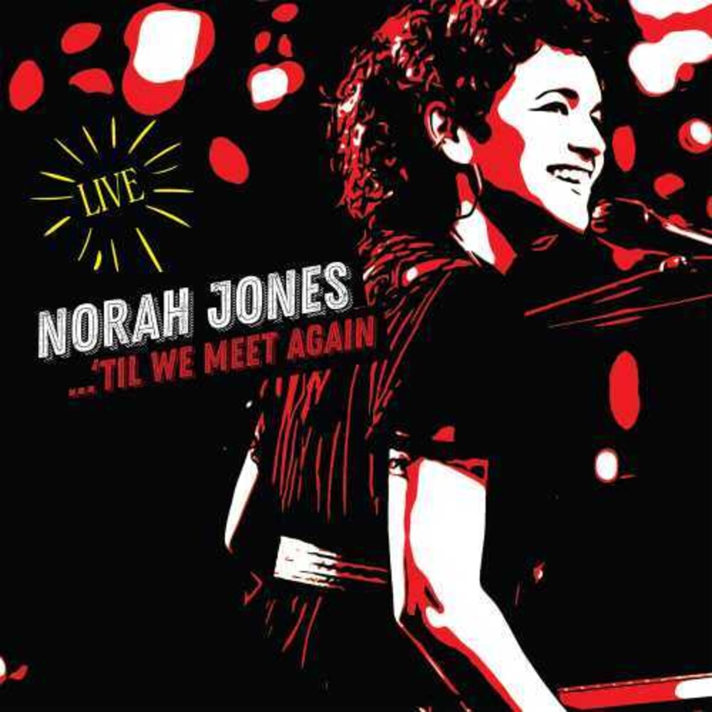 Norah Jones - ‘Til We Meet Again (Live) Music CD