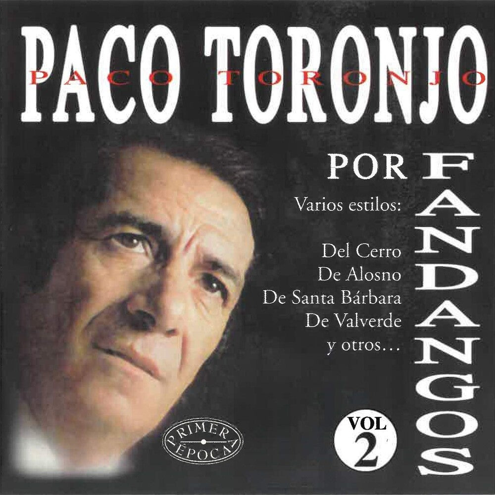 Paco Toronjo - Por Fandangos Vol 2 (Spa) Music CD