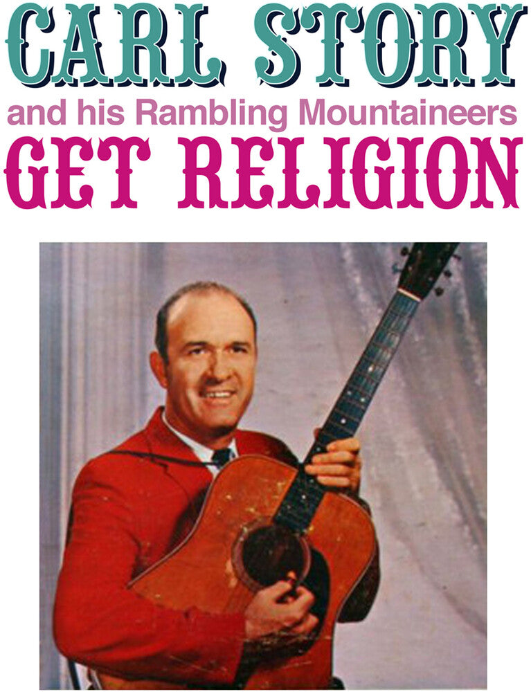 Carl Story & His Rambling Mountaineers - Get Religion (Mod) Music CD