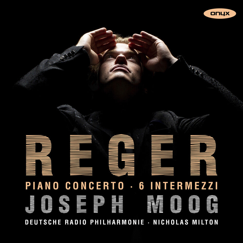 Joseph Moog - Reger: Piano Concerto 6 Intermezzi Music CD