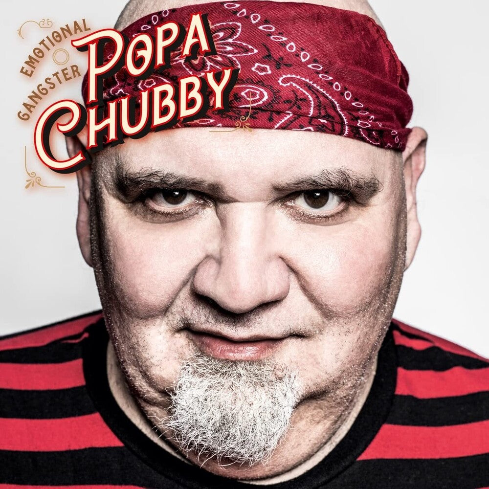Popa Chubby - Emotional Gangster Music CD