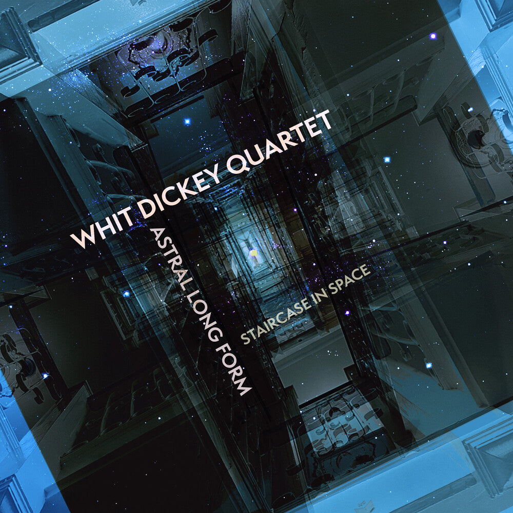 Whit Dickey - Astral Long Form: Staircase In Space Music CD