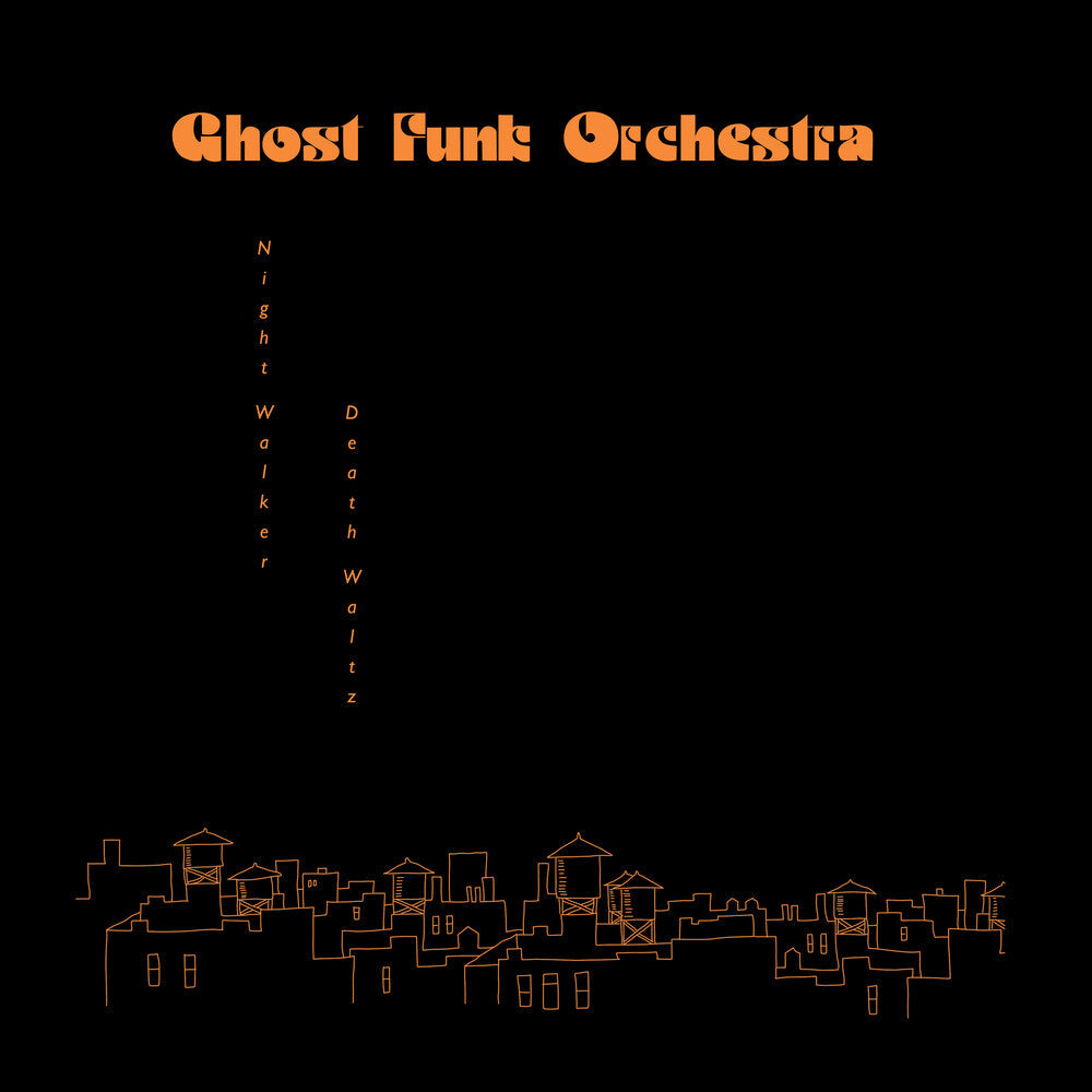 Ghost Funk Orchestra - Night Walker / Death Waltz Music CD