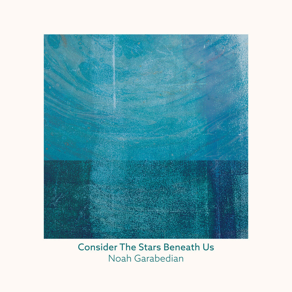 Garabedian, Noah - Consider The Stars Beneath Us Music CD