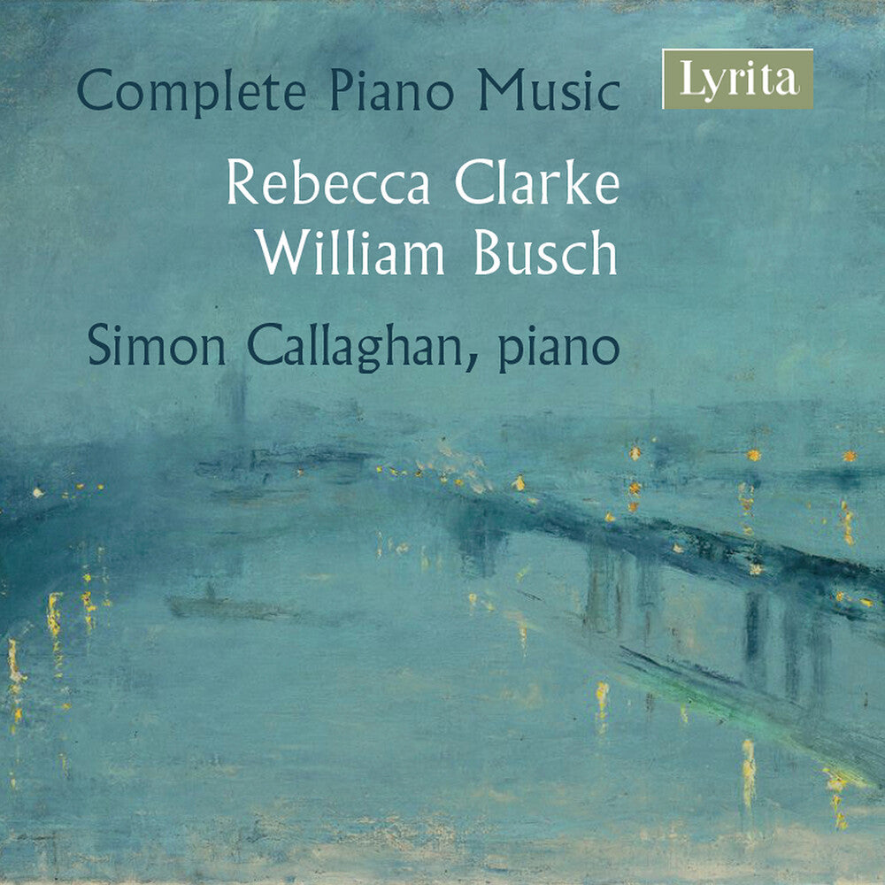 Busch / Callaghan - Complete Piano Music Music CD