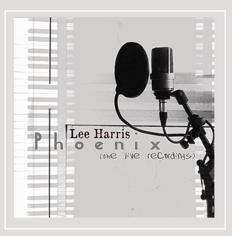 Lee Harris - Phoenix (The Live Recordings) Music CD