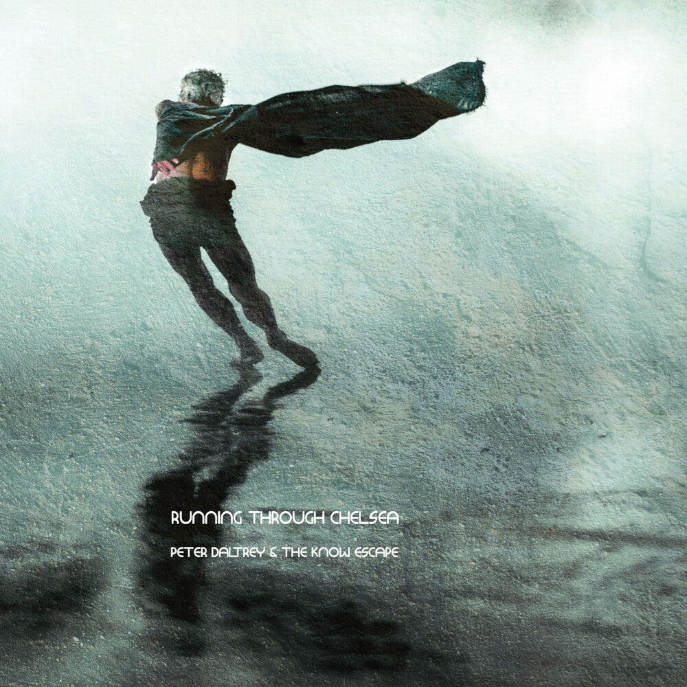 Peter Daltrey & the Know Escape - Running Through Chelsea Music CD