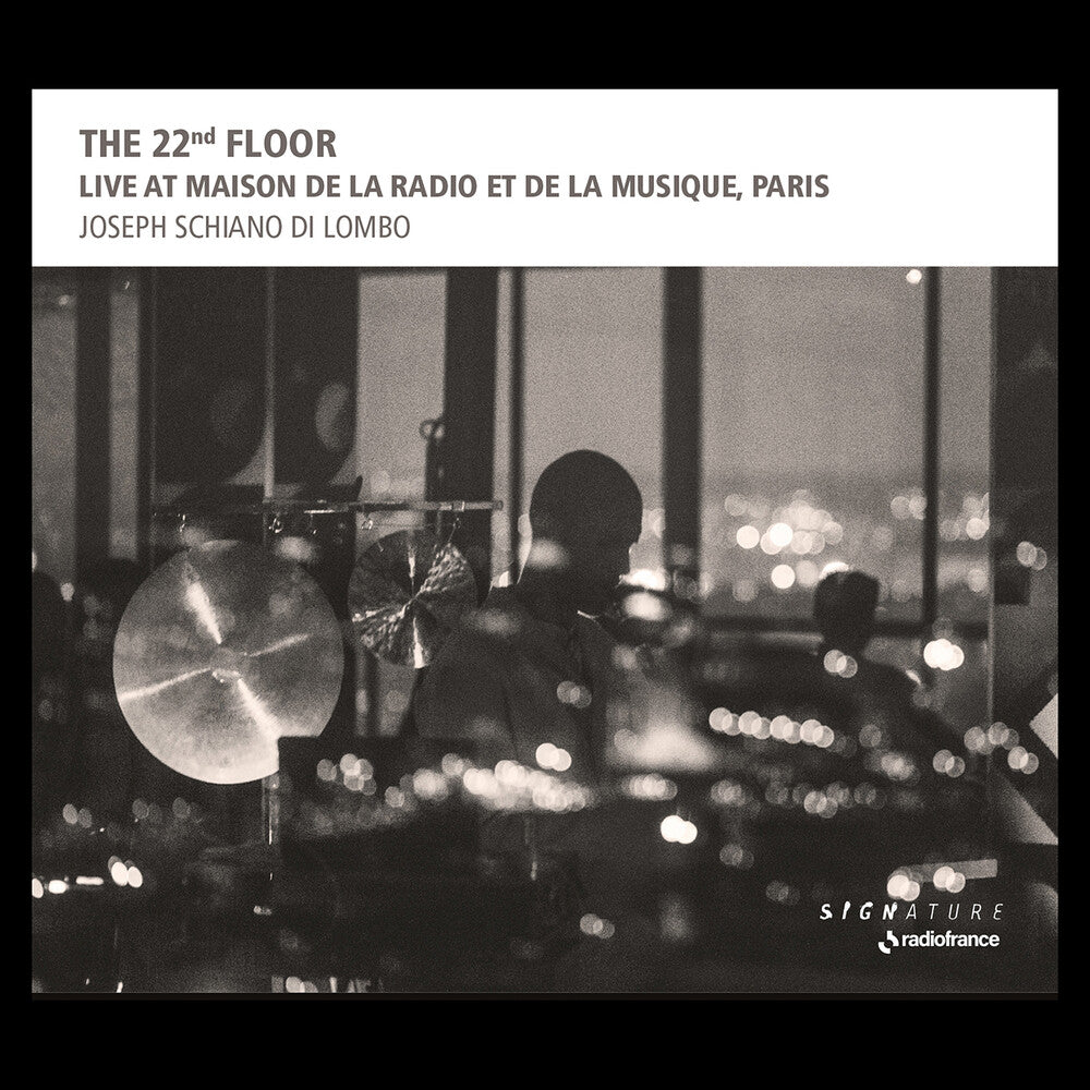 Joseph Lombo Schiano Di - 22nd Floor - Live At Maison De La Radio Et Music CD