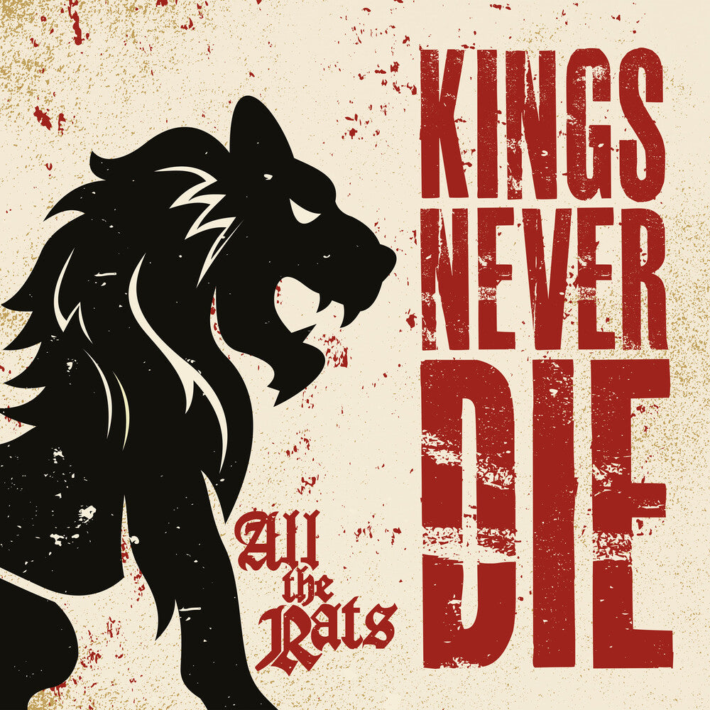 Kings Never Die - All The Rats Music CD