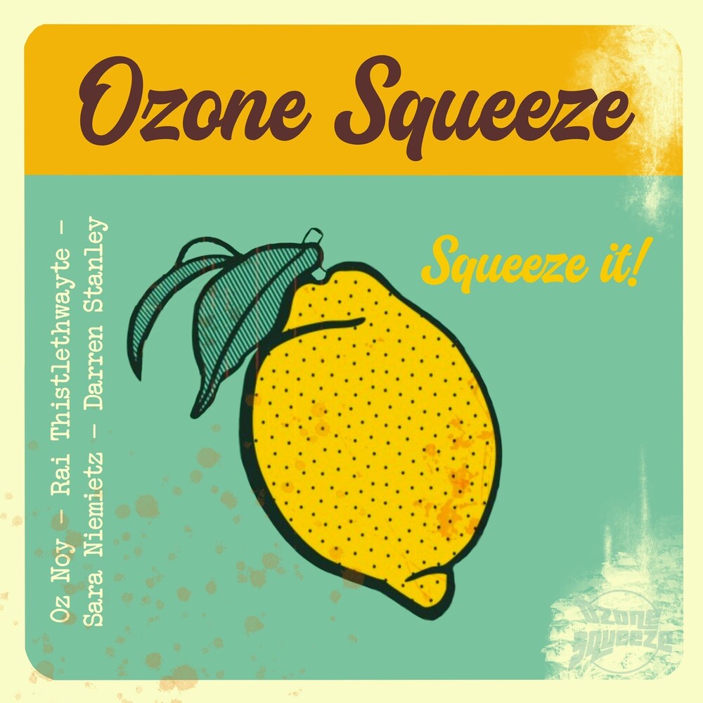 Ozone Squeeze Featuring Oz Noy - Squeeze It Music CD