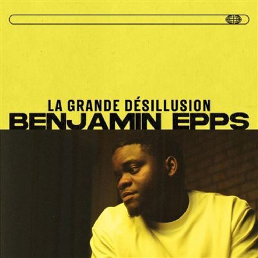 Epps, Benjamin - La Grande Desillusion: Edition 1 Music CD