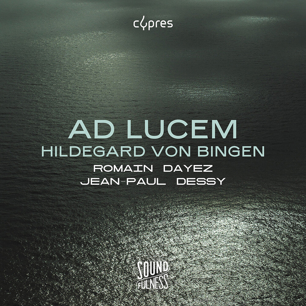Bingen / Dayez / Dessy - Ad Lucem Music CD