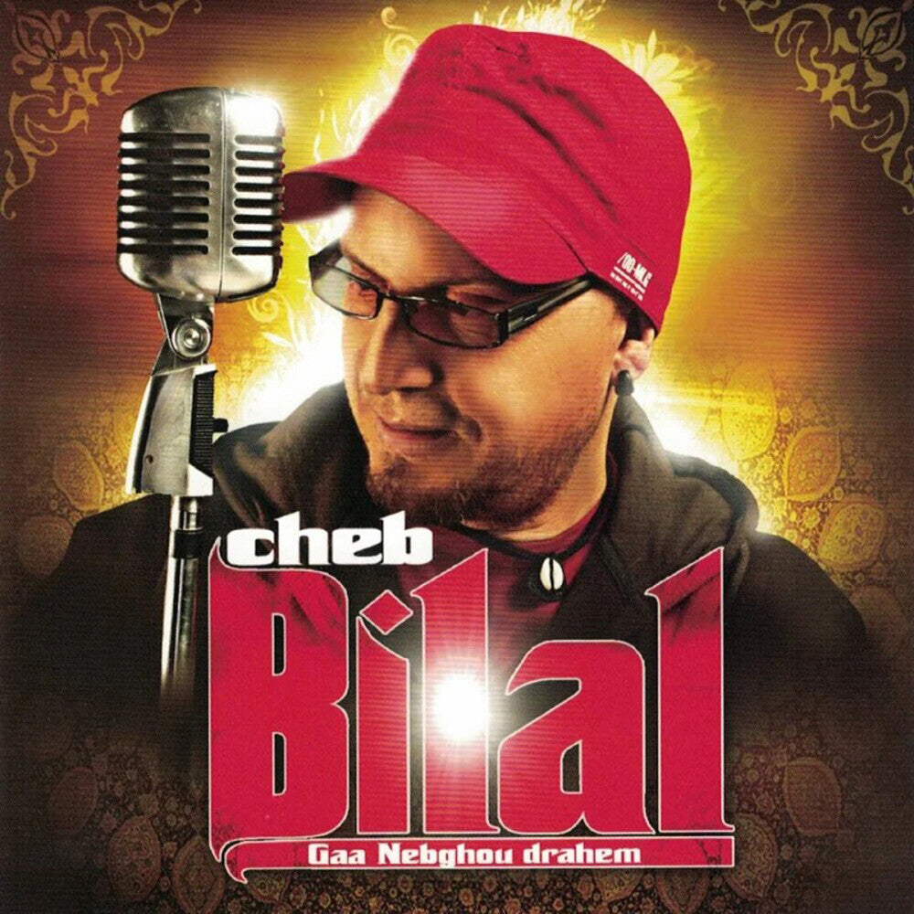 Cheb Bilal - Gaa Nabghou Drahem Music CD