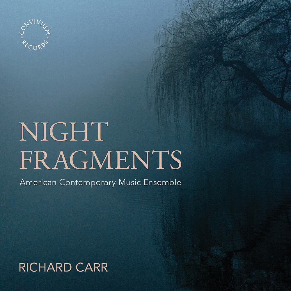 Carr / American Contemporary Music Ensemble - Night Fragments Music CD