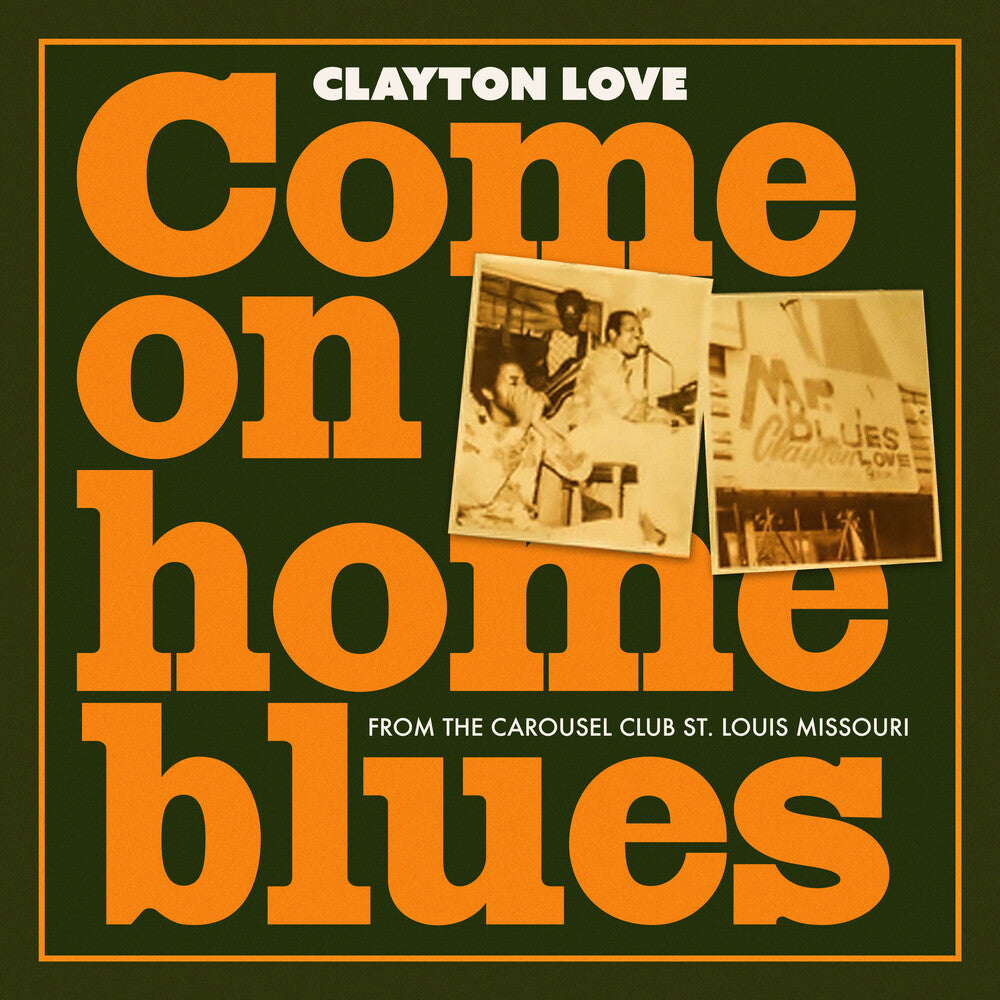 Clayton Love - Come On Home Blue (Mod) Music CD