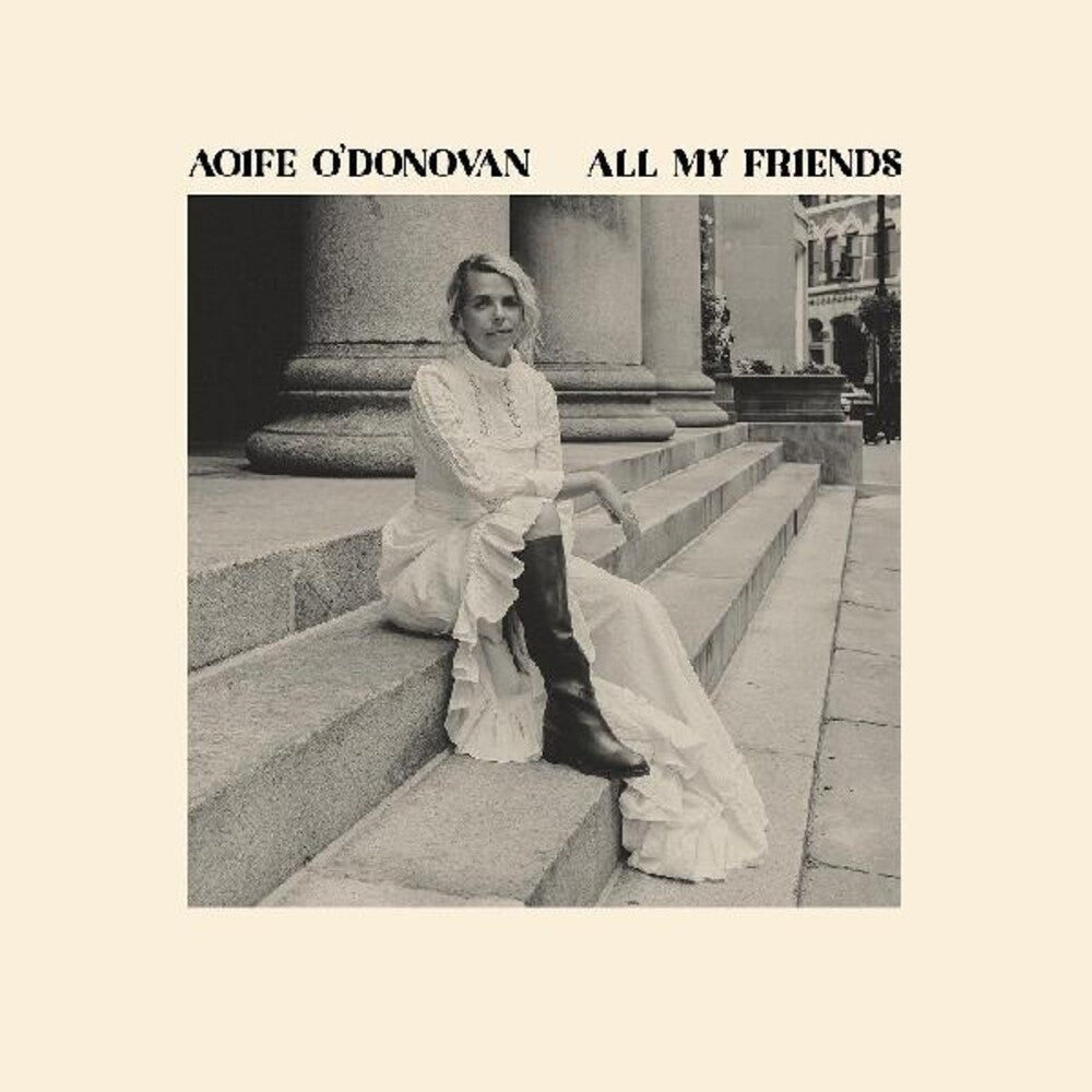 Aoife O'Donovan - All My Friends Music CD