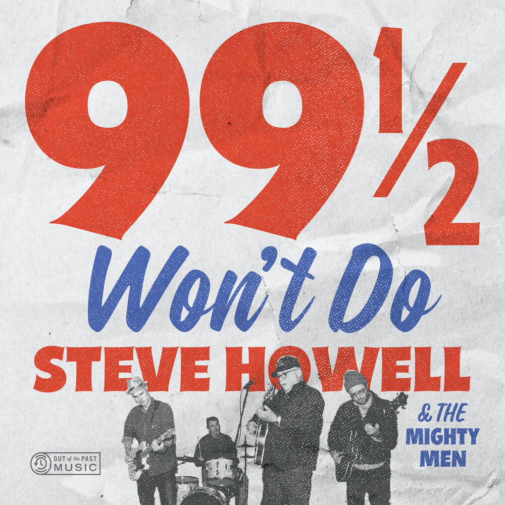 Steve Howell - 99 1/2 Won't Do Music CD
