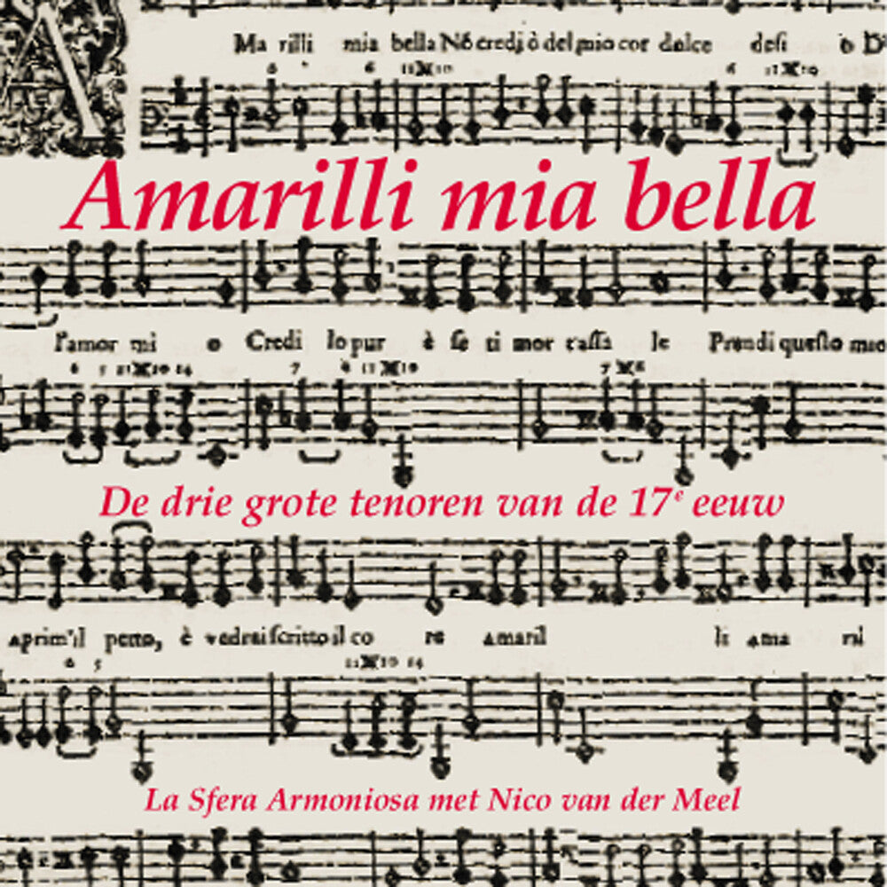 Nico van der Meel - Amarilli Mia Bella Music CD