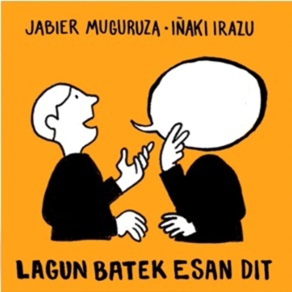 Jabier Muguruza - Lagun Batek Esan Dit Music CD